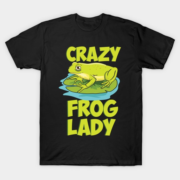 Crazy Frog Lady T-Shirt by maxdax